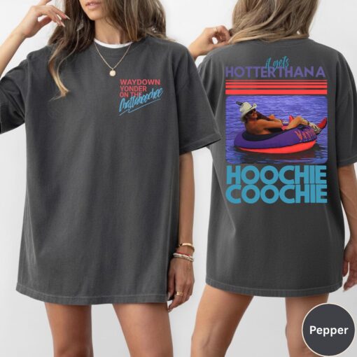 Hotter Than A Hoochie Coochie 2 Sides Summer Unisex T-shirt